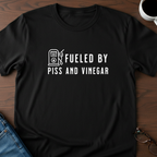 Fueled by Piss & Vinegar T-Shirt
