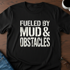 OCR - Fueled By Mud & Obstacles T-Shirt