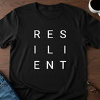 Resilient  T-Shirt