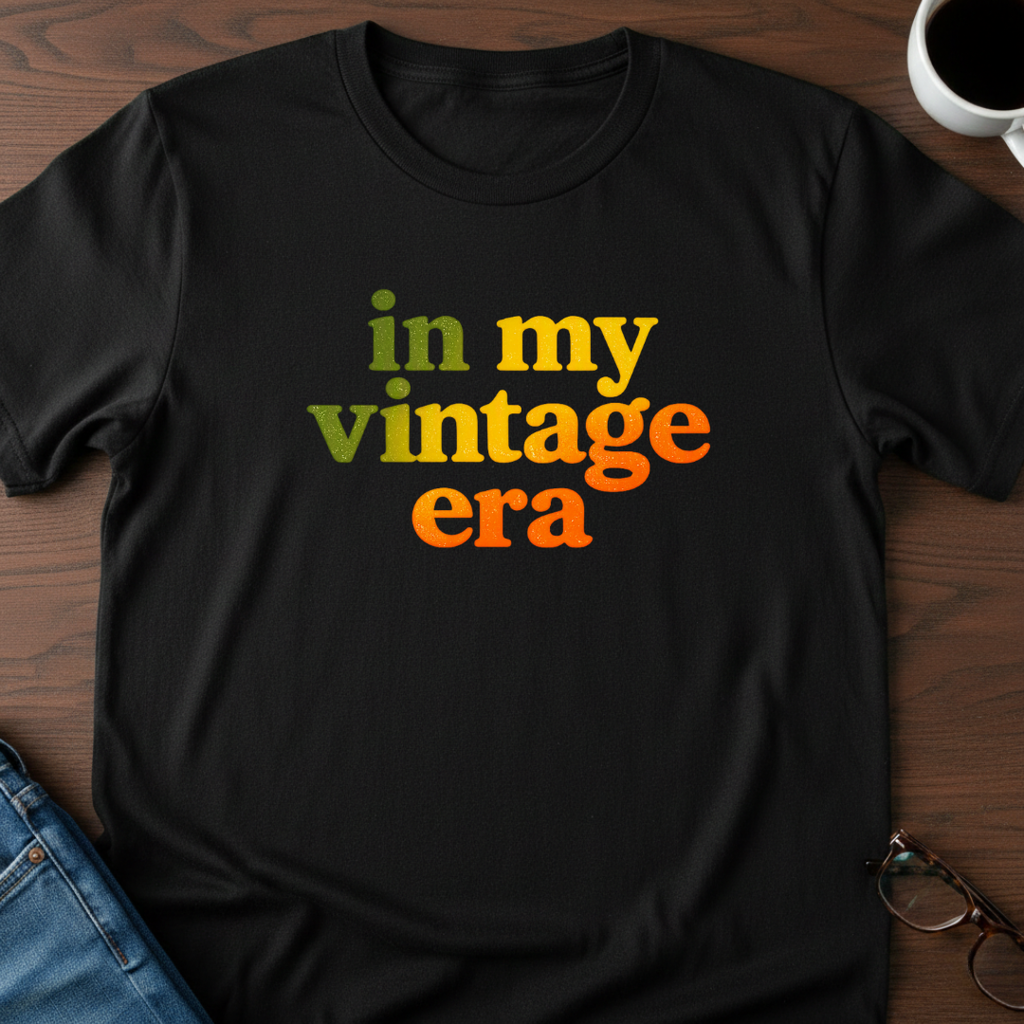 In My VIntage Era  T-Shirt