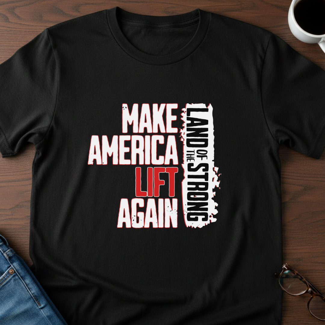 Make America Lift Again T-Shirt