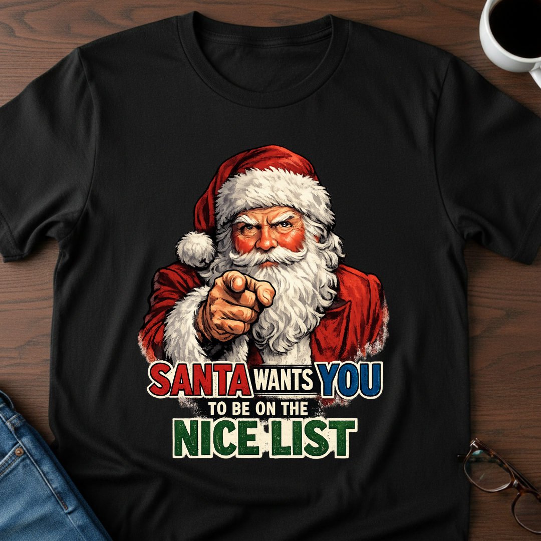 Santa Wants You On The Nice List T-Shirt