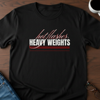 Hot Flashes & Heavy Weights T-Shirt