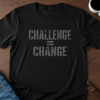 Challenge = Change T-Shirt