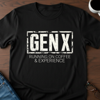 GenX - Running On Coffee & Experience T-Shirt