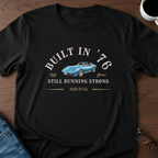 Built in '76 - 50th Birthday -T-Shirt