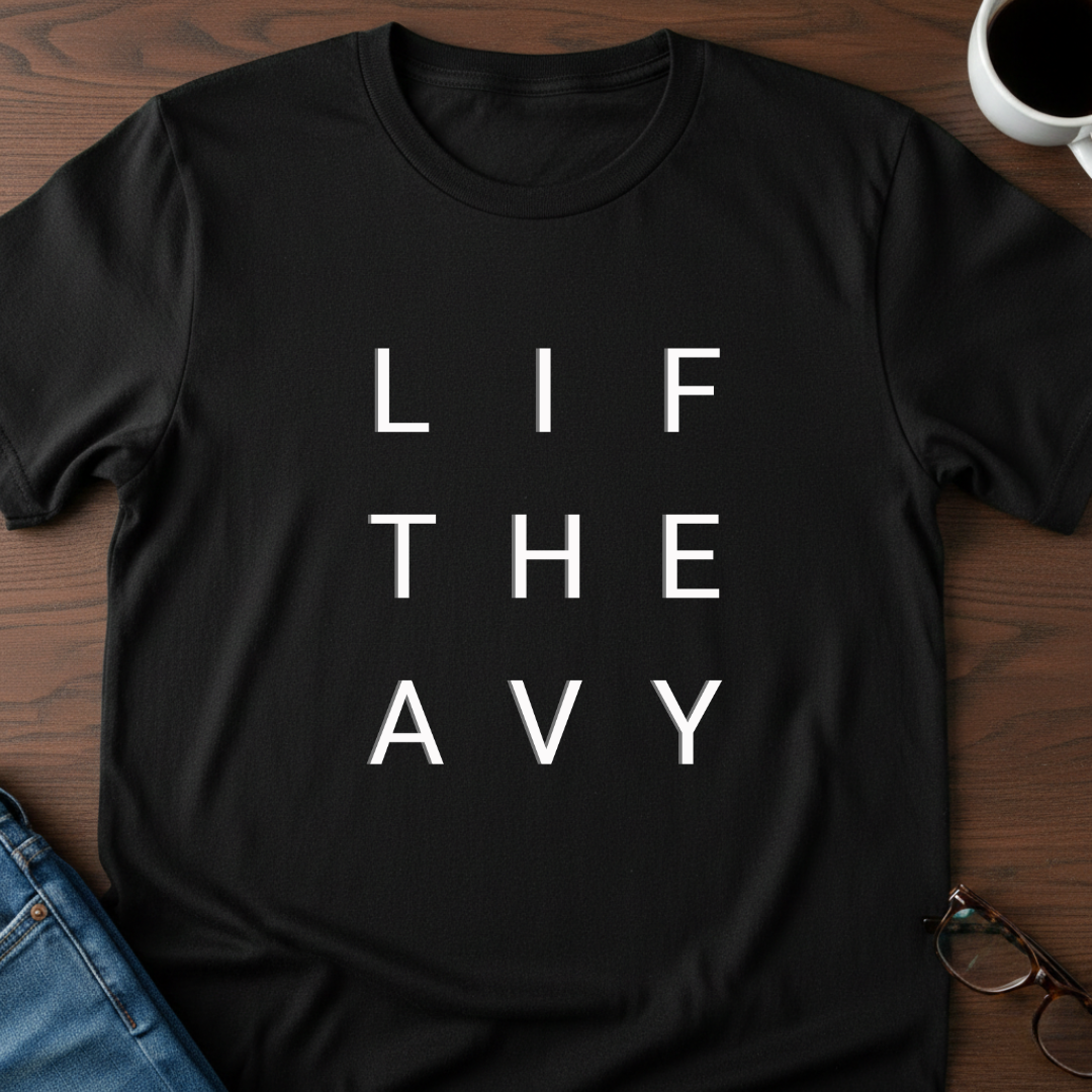 Lift Heavy T-Shirt
