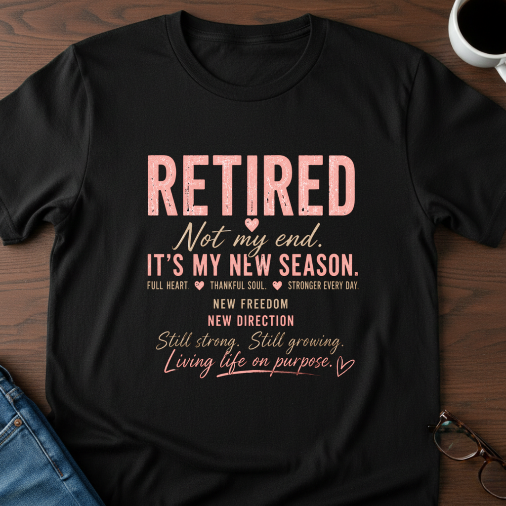 Retired-It's My New Season T-Shirt