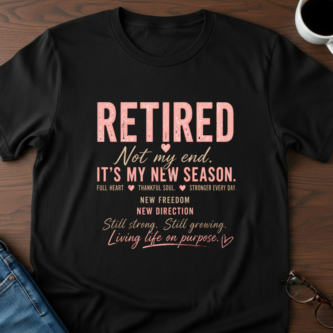 Retired-It's My New Season T-Shirt