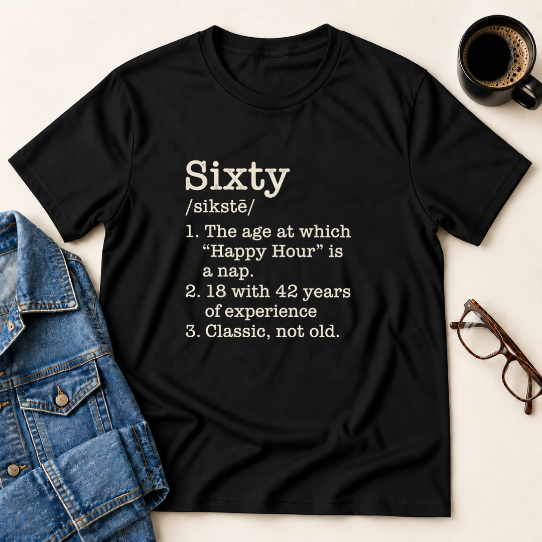 Sixty Defined - Birthday T-Shirt