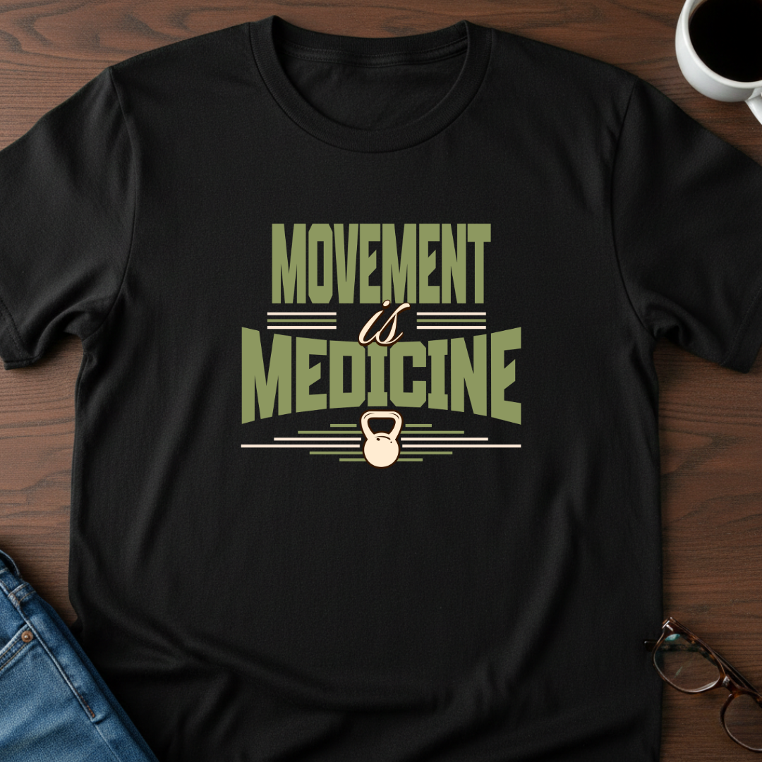 Movement is Medicine T-Shirt