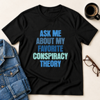 Conspiracy Theory T-Shirt