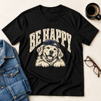 Be Happy  T-Shirt