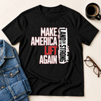 Make America Lift Again T-Shirt