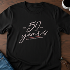 50 Years - Just Getting Started - T-Shirt