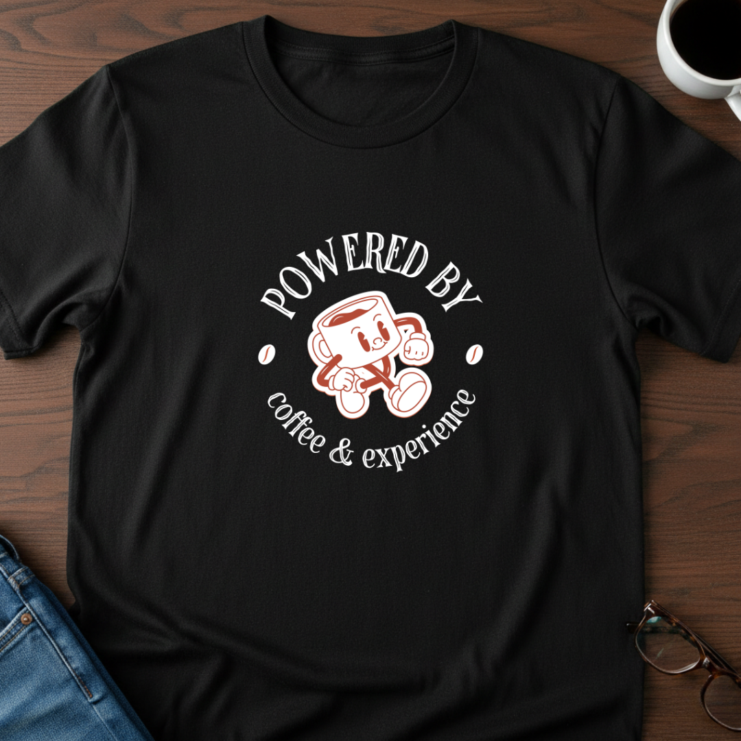Powered By Coffee & Experience T-Shirt