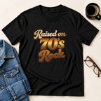 Raised On 70's Rock T-Shirt