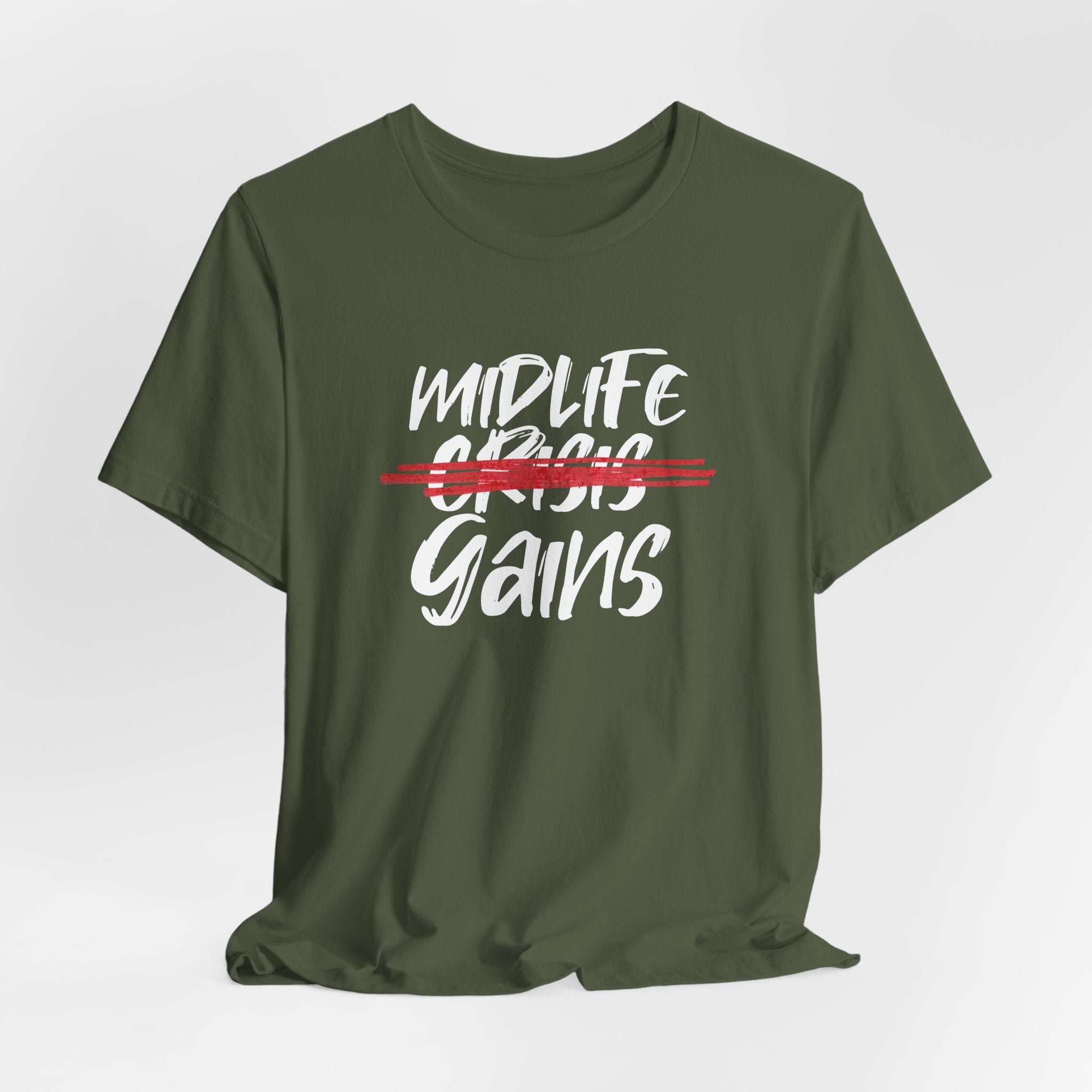 Midlife Gains T-Shirt