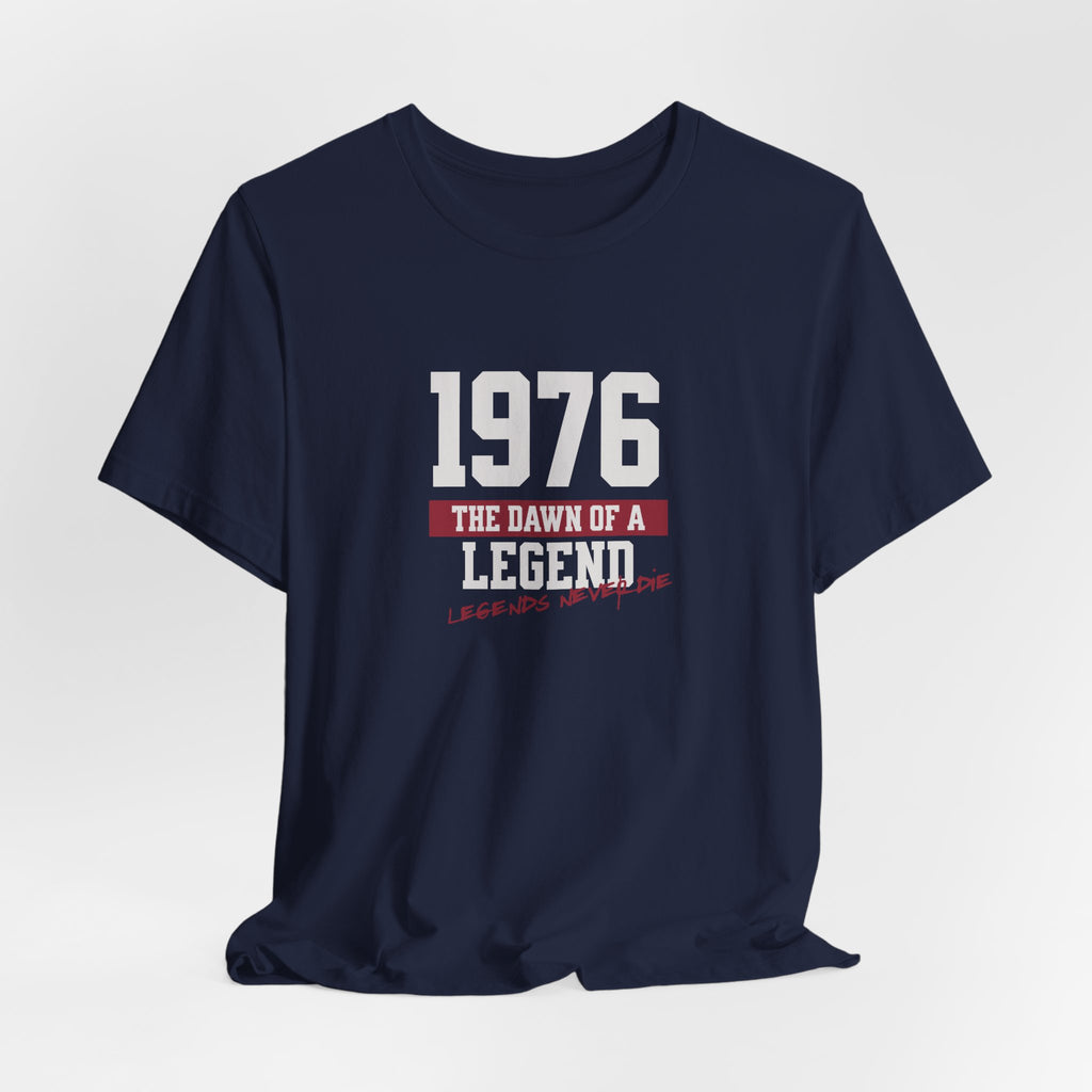 1976 The Dawn of A Legend T-Shirt