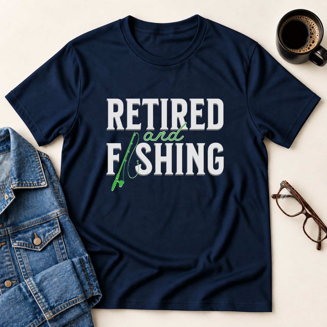 Retired & Fishing T-Shirt