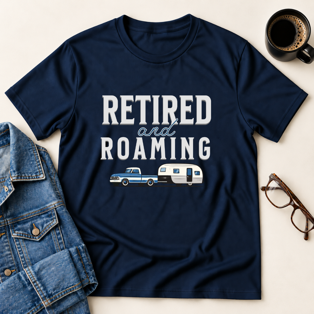 Retired & Roaming T-Shirt