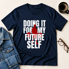 For My Future Self T-Shirt