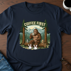 Bigfoot - Coffee First - T-Shirt