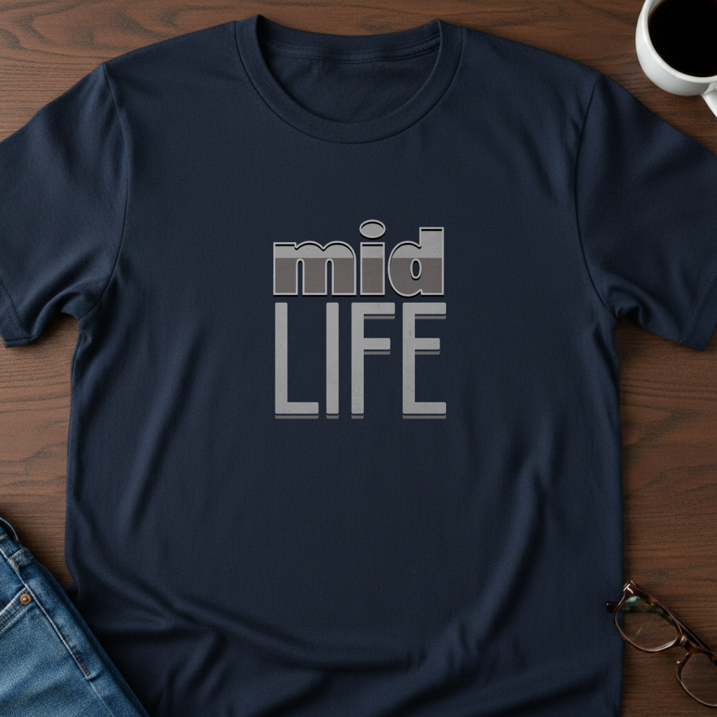 MidLife T-Shirt