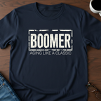 Boomer - Aging Like A Classic T-Shirt