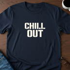 Chill Out T-Shirt