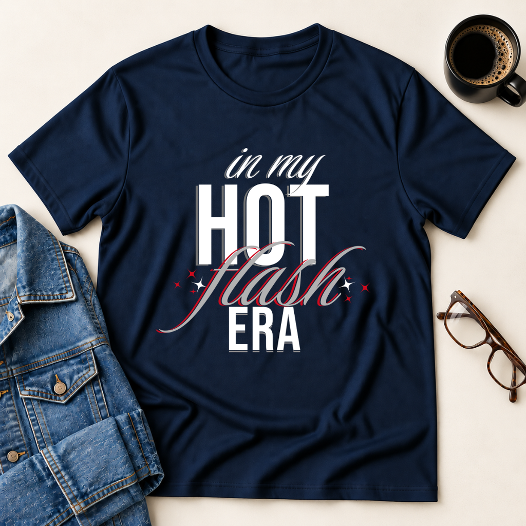 In My Hot Flash Era T-Shirt
