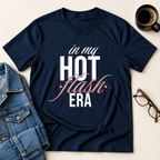In My Hot Flash Era T-Shirt