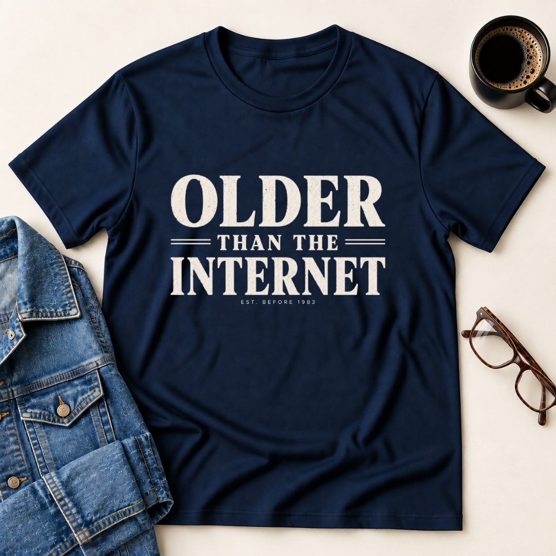 Older Than The Internet T-Shirt