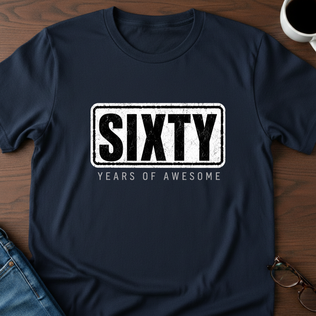 Sixty Years Of Awesome T-Shirt