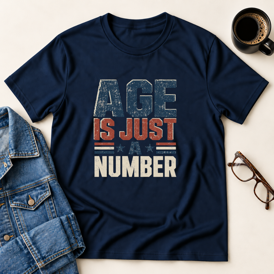 Age Is Just A Number T-Shirt