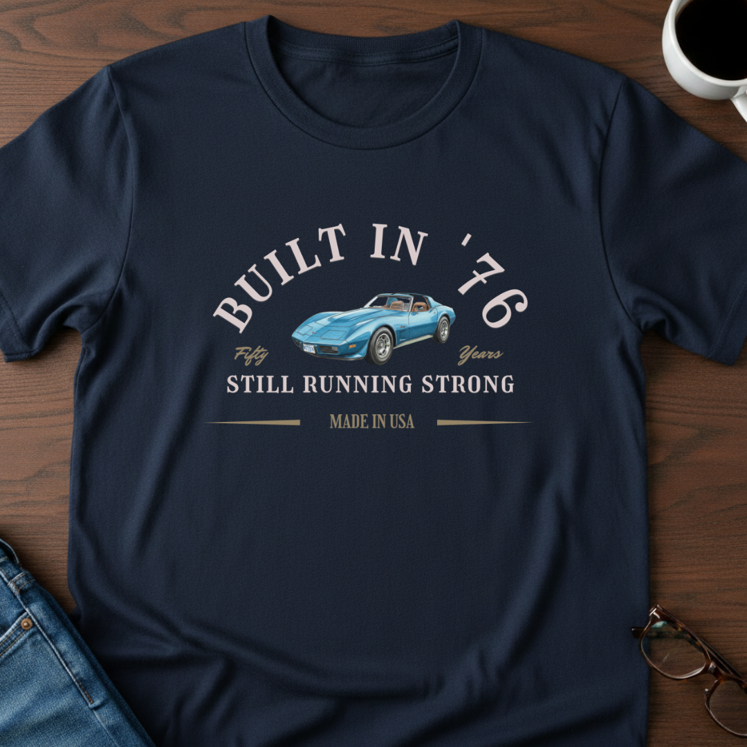 Built in '76 - 50th Birthday -T-Shirt