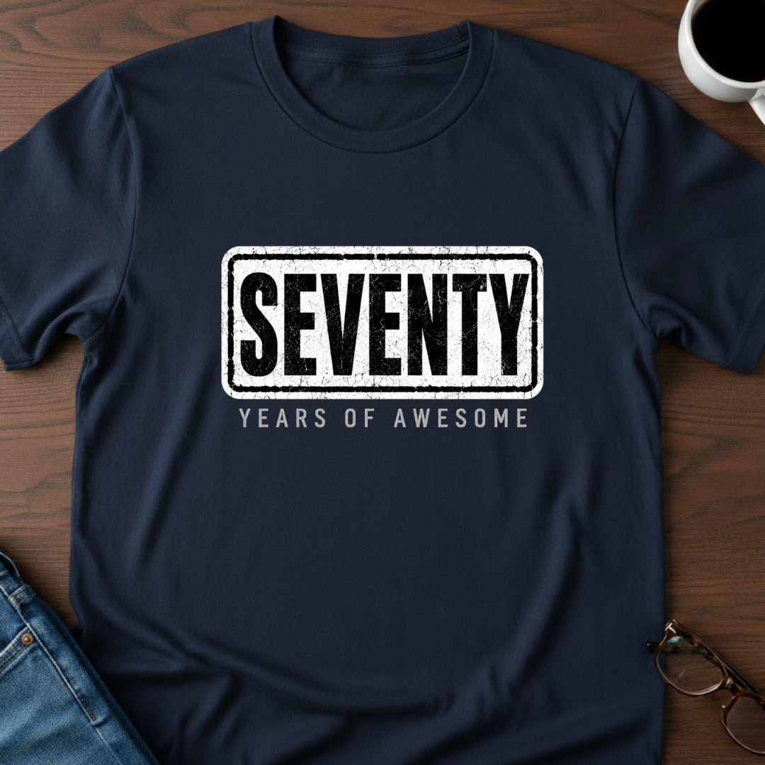 Seventy Years Of Awesome T-Shirt