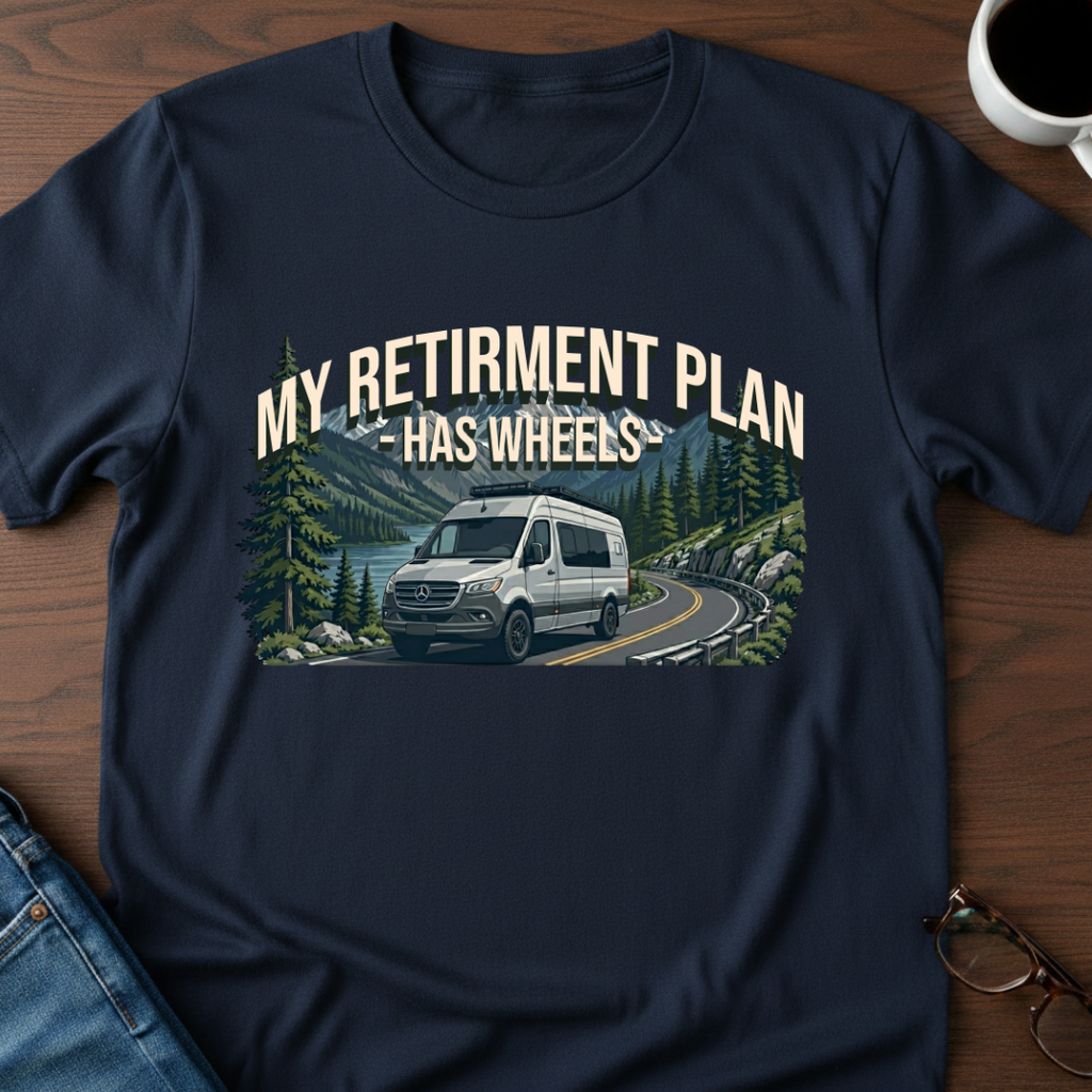 My Retirement Plan - Van Life T-Shirt
