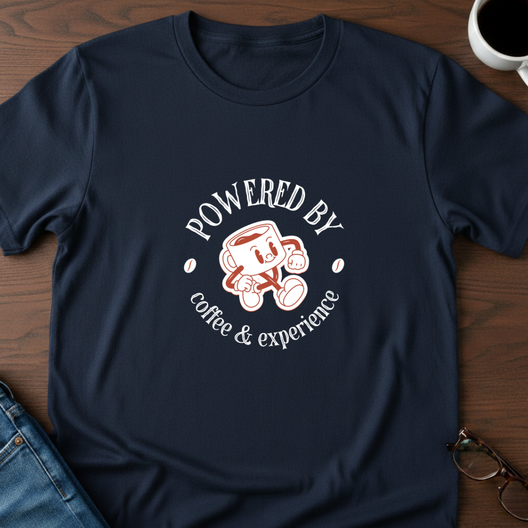 Powered By Coffee & Experience T-Shirt