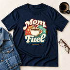 Mom Fuel T-Shirt