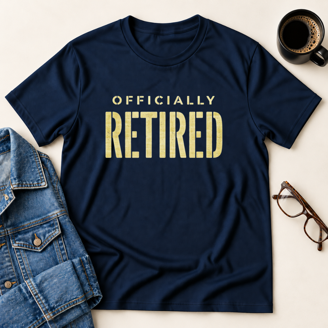 Officially Retired T-Shirt