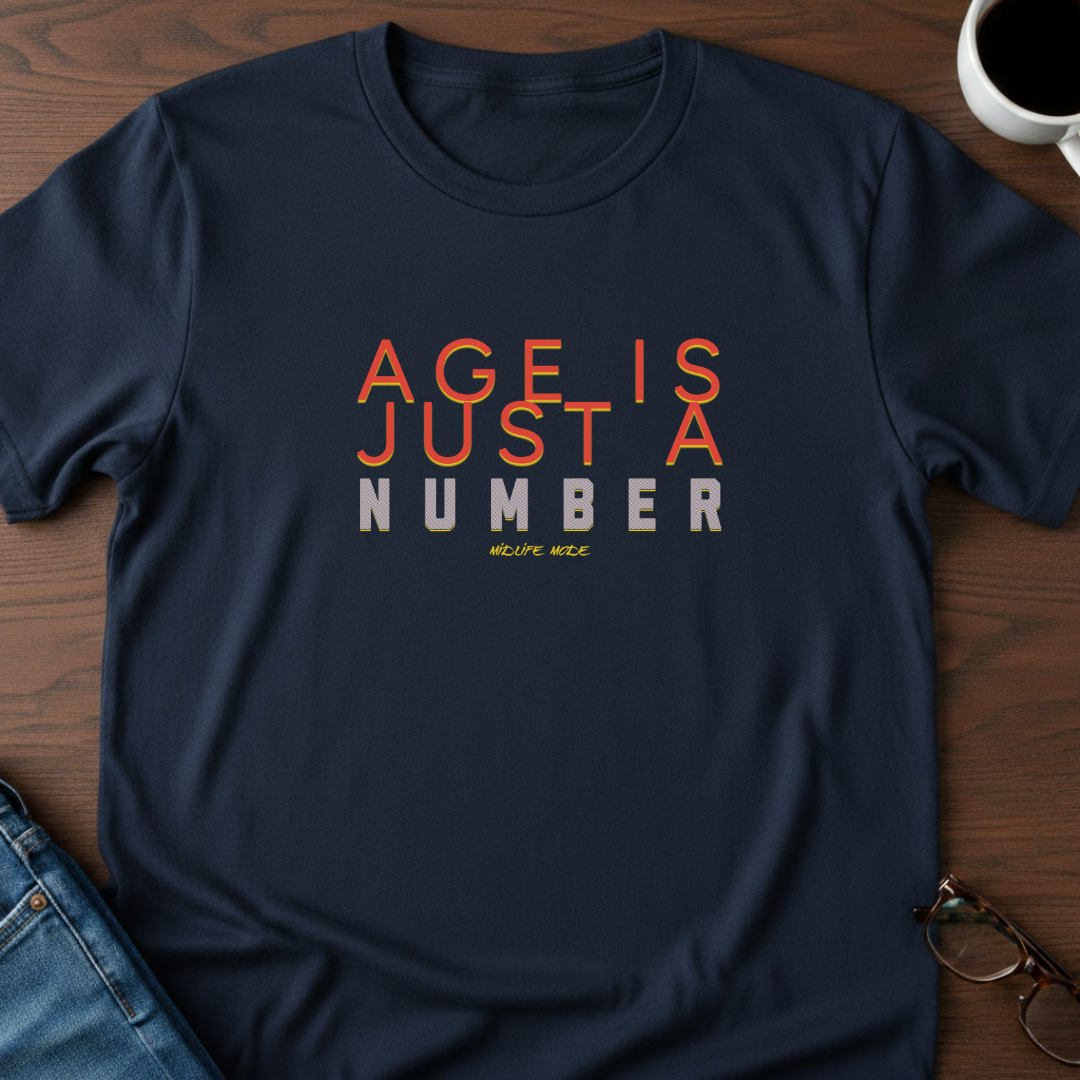 Age is Just a Number T-shirt
