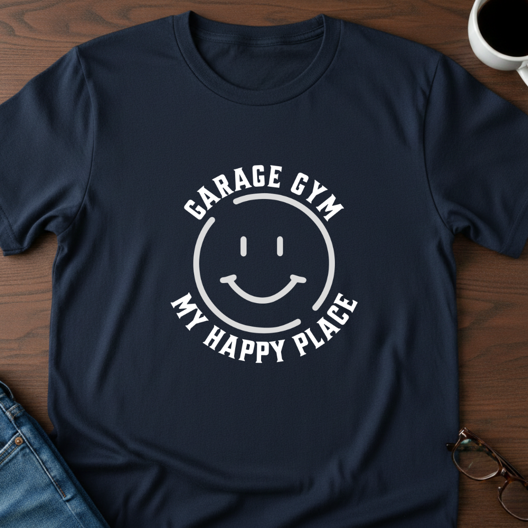 Garage Gym - My Happy Place T-Shirt