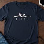 ReTired T-Shirt