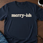 Merry-ish T-Shirt