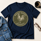 Winner Winner Chicken Dinner T-Shirt