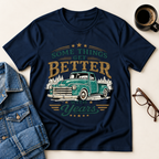 Some Things Get Better With Miles T-Shirt