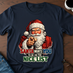 Santa Wants You On The Nice List T-Shirt