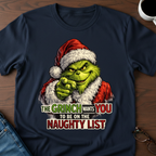 The Grinch Wants You To Be On The Naughty List T-Shirt