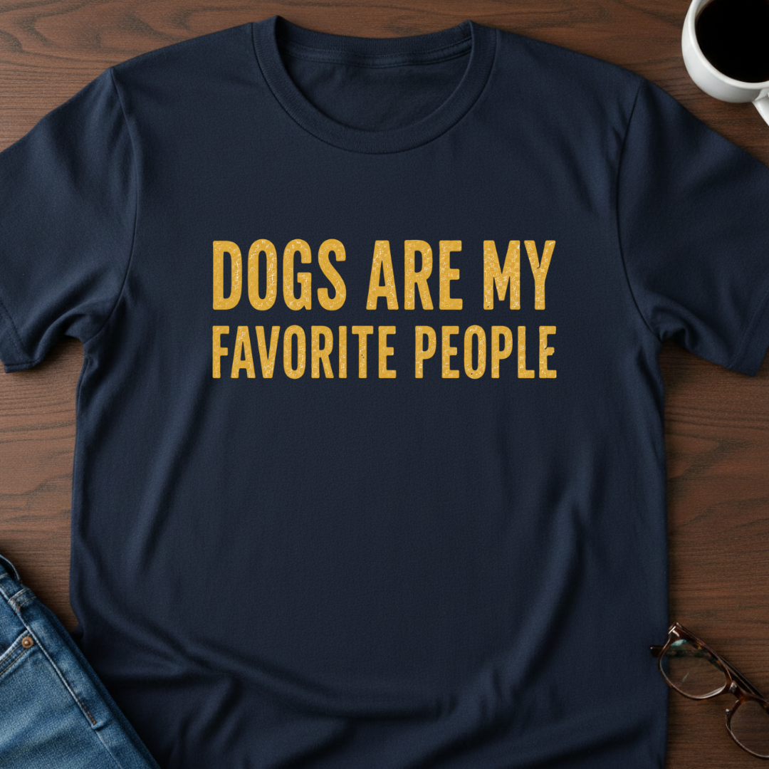 Dogs Are My Favorite People T-Shirt